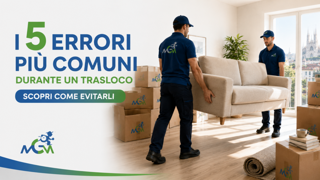 Gli errori da evitare durante un trasloco a Milano